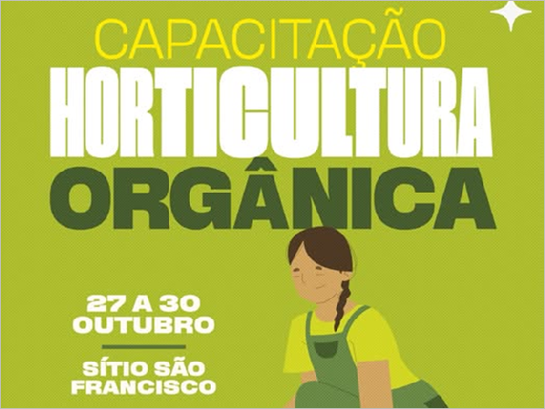Capacitação de horticultura orgânica, de 27 a 30 de outubro, no Sítio São Francisco, no município d [...]